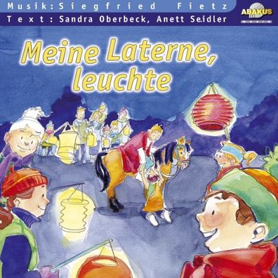 Meine Laterne, leuchte, Siegfried Fietz