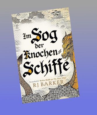 Im Sog der Knochen-Schiffe, RJ Barker