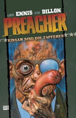 Preacher 07 - Einsam sind die Tapferen, Garth Ennis