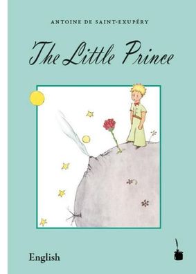 Der Kleine Prinz - The Little Prince, Antoine de Saint-Exupéry