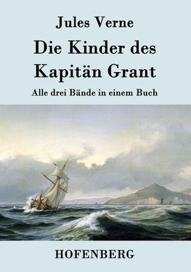 Die Kinder des Kapitän Grant, Jules Verne