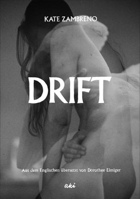 Drift, Kate Zambreno