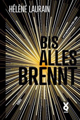 Bis alles brennt, Hélène Laurain