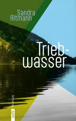 Triebwasser, Sandra Altmann