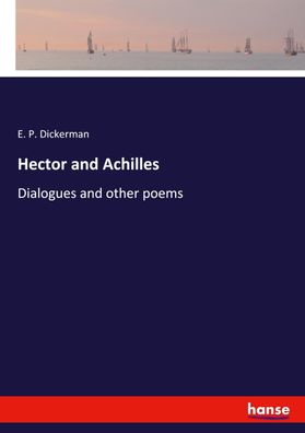 Hector and Achilles, E. P. Dickerman