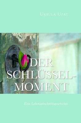 Der Schlüsselmoment, Ursula Uzat