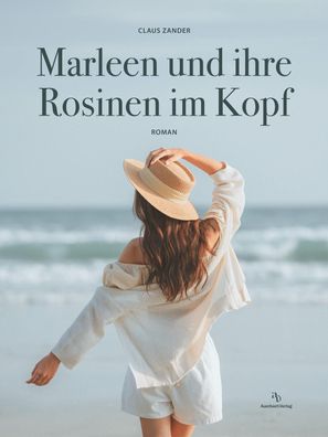 Marleen und ihre Rosinen im Kopf, Claus Zander