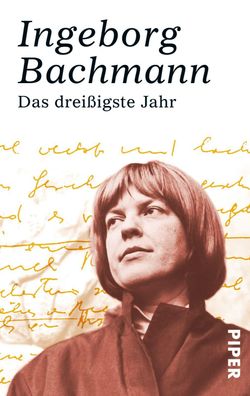 Das dreißigste Jahr, Ingeborg Bachmann