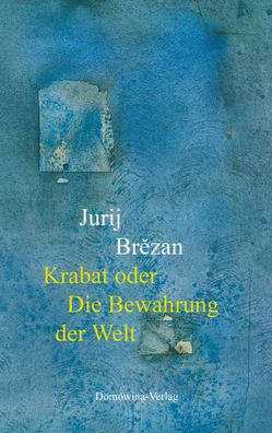 Krabat oder Die Bewahrung der Welt, Jurij Brezan