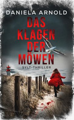 Das Klagen der Möwen, Daniela Arnold