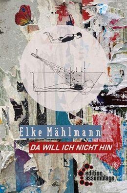 Da will ich nicht hin, Elke Mählmann