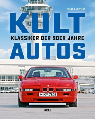 Kultautos - Klassiker der 90er Jahre, Roland Löwisch