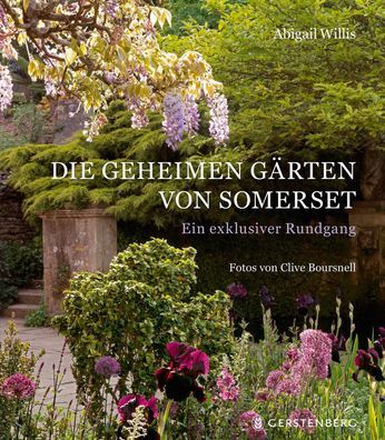 Die geheimen Gärten von Somerset, Abigail Willis