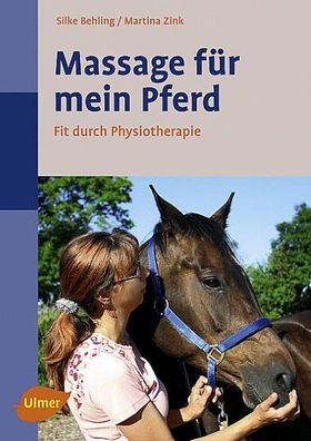 Massage für mein Pferd, Silke Behling