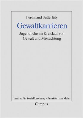 Gewaltkarrieren, Ferdinand Sutterlüty