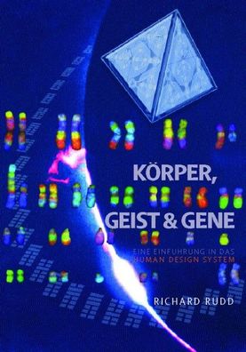 Körper, Geist & Gene, Richard Rudd