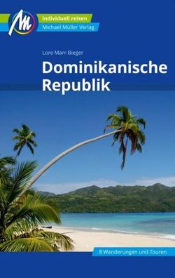 Dominikanische Republik Reiseführer Michael Müller Verlag, Lore Marr-Bieger