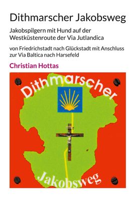 Dithmarscher Jakobsweg, Christian Hottas