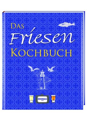 Das Friesen Kochbuch,