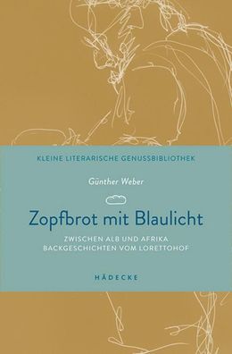 Zopfbrot mit Blaulicht, Günther Weber