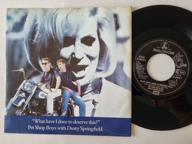 Pet Shop Boys/ Dusty Springfield - What Have I Done To Deserve This? 7'' Vinyl