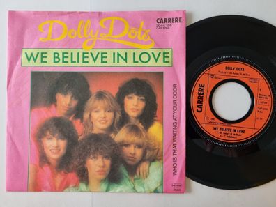 Dolly Dots - We Believe In Love 7'' Vinyl Germany