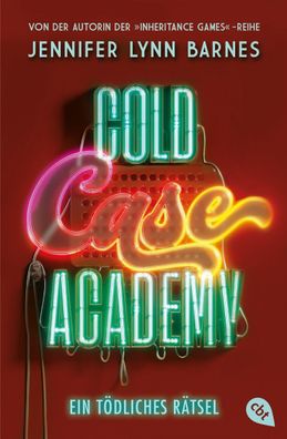 Cold Case Academy - Ein tödliches Rätsel, Jennifer Lynn Barnes