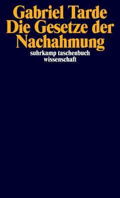 Die Gesetze der Nachahmung, Gabriel Tarde