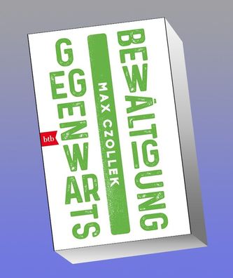 Gegenwartsbewältigung, Max Czollek