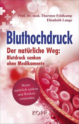 Bluthochdruck, Thorsten Feldkamp