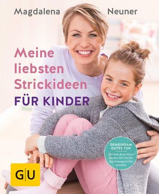 Meine liebsten Strickideen für Kinder, Magdalena Neuner