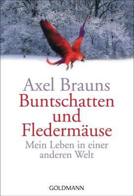 Buntschatten und Fledermäuse, Axel Brauns