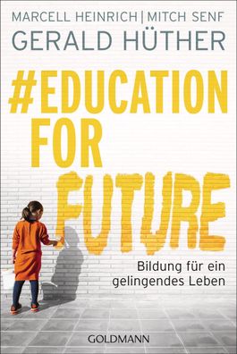 Education For Future, Gerald Hüther