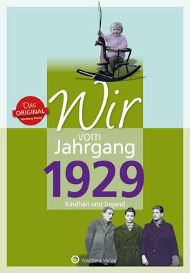 Wir vom Jahrgang 1929 - Kindheit und Jugend, Dieter Grossherr