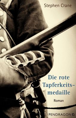 Die rote Tapferkeitsmedaille, Stephen Crane