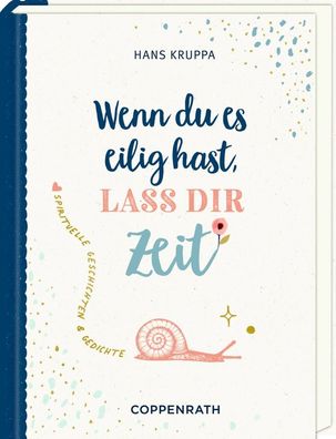 Geschenkbuch - Wenn du es eilig hast, lass dir Zeit, Hans Kruppa