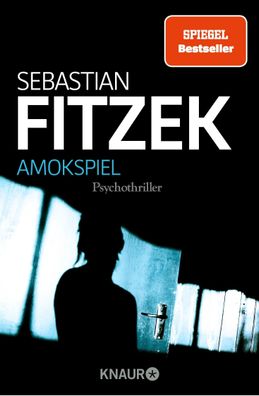 Amokspiel, Sebastian Fitzek