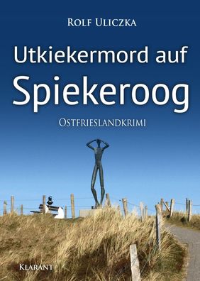 Utkiekermord auf Spiekeroog. Ostfrieslandkrimi, Rolf Uliczka