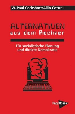 Alternativen aus dem Rechner, W. Paul Cockshott