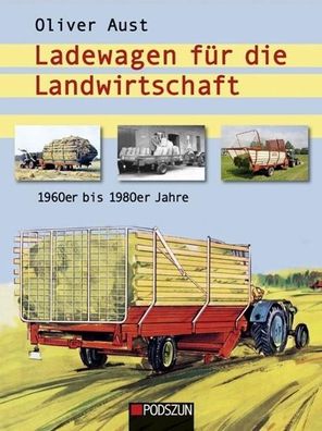 Ladewagen für die Landwirtschaft, Oliver Aust