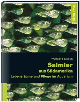 Salmler aus Südamerika, Wolfgang Staeck