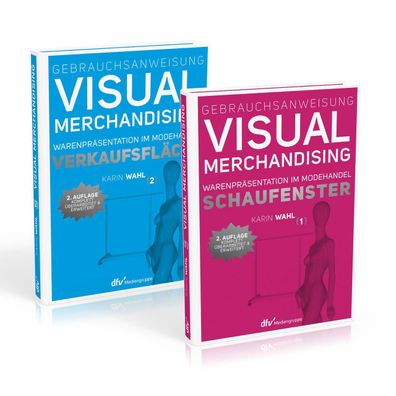 Gebrauchsanweisung Visual Merchandising Band 1 Schaufenster und Band 2 Verk