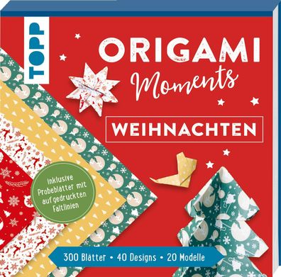 Origami Moments - Weihnachten. Der perfekte Faltspaß für Winter & Weihnacht