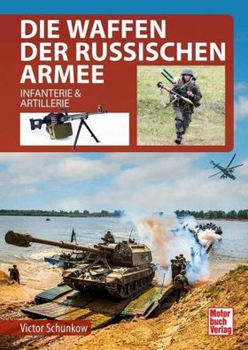 Die Waffen der Russischen Armee, Viktor Schunkow