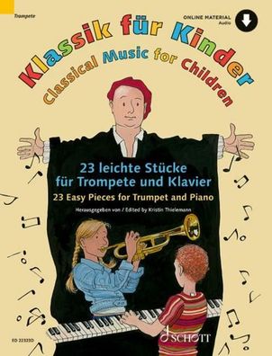 Klassik für Kinder. 23 leichte Stücke für Trompete und Klavier, Kristin Thi