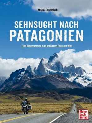 Sehnsucht nach Patagonien, Michael Schröder