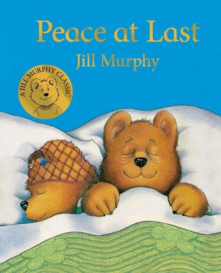 Peace at Last (A Bear Family Book, 1), Jill Murphy