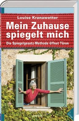 Mein Zuhause spiegelt mich, Louise Kranawetter