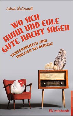 Wo sich Huhn und Eule gute Nacht sagen, Astrid McCornell