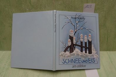 mini Bilderbuch ars edition Nora Scholly Schnee und Eis (C) MCMLVI /1956